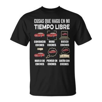 Cosas Que Hago En Mi Tiempo Libre Coches Camiseta unisex - Regaloses