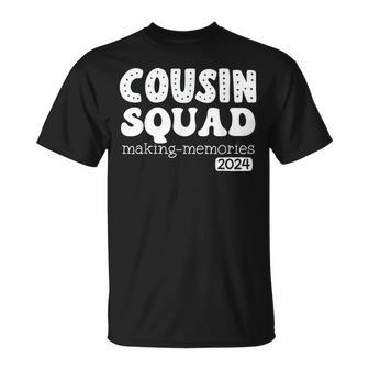 Cousin Squad Crew 2024 Making Memories Family Reunion T-Shirt | Mazezy