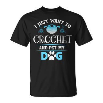 Crochet And Pet My Dog Perfect Crocheting Pet Lover T-Shirt - Monsterry CA