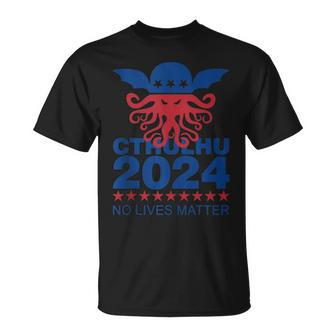Cthulhu For President 2024 No Lives Matter Necronomicon Goth T-Shirt - Monsterry