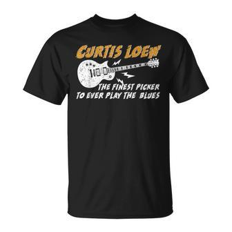 Curtis Loew The Finest Picker To Ever Play The Blues T-Shirt - Monsterry DE