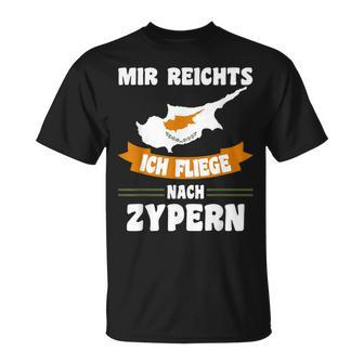 With Cyprus Flag Mir Reichts Ich Fliege Nach Zyprrus Motif T-Shirt - Seseable