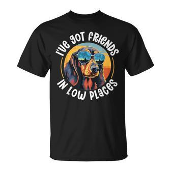 Dachshund Wiener Sausage Dog I've Got Friends In Low Places T-Shirt - Monsterry CA
