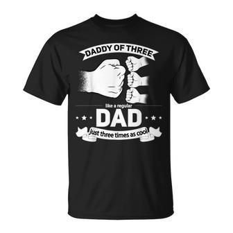 Dad Of 3 Cool Daddy Of Three Fathers Day Dad Of Three T-Shirt - Monsterry