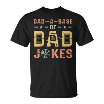 Dad A Base Of Dad Joke Best Daddy Ever Fathers Day T-Shirt - Monsterry DE