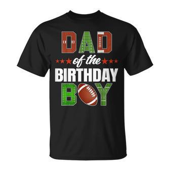 Dad Of The Birthday Boy Family Football Party Decorations T-Shirt | Seseable UK