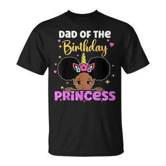 Dad Of The Birthday Princess Melanin Afro Unicorn Cute T-Shirt - Monsterry