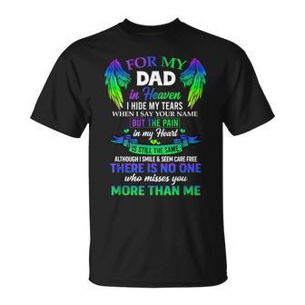 For My Dad In Heaven Touching Tribute For Passed Away Father T-Shirt - Monsterry AU