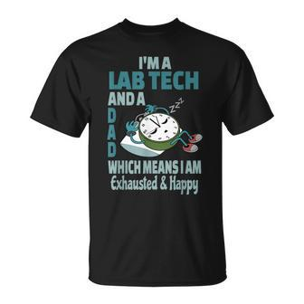 Dad Lab Tech Tired Busy Exhausted Saying T-Shirt - Monsterry CA