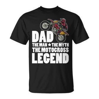 Dad The Man The Myth The Motocross Legend T-Shirt | Mazezy