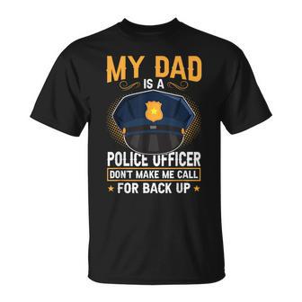 My Dad Is A Police Officer T-Shirt - Monsterry UK