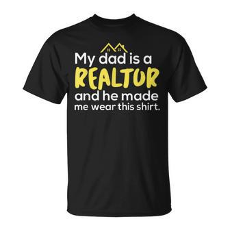My Dad Is A Realtor Real Estate Agent T-Shirt - Monsterry