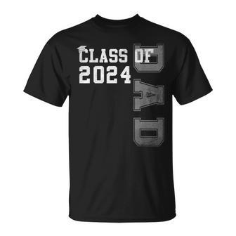Dad Senior 2024 Proud Dad Of A Class Of 2024 Graduate Father T-Shirt - Seseable