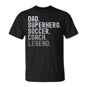 Dad Superhero Soccer Coach Legend Soccer Father's Day T-Shirt - Seseable