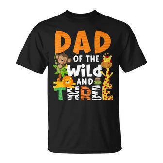 Dad Of The Wild And 3 Three Jungle Zoo Theme Birthday Safari T-Shirt - Seseable