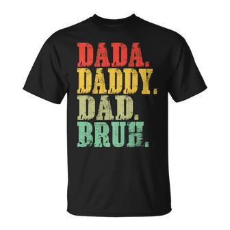 Dada Daddy Dad Bruh Fathers Day 2024 T-Shirt - Seseable