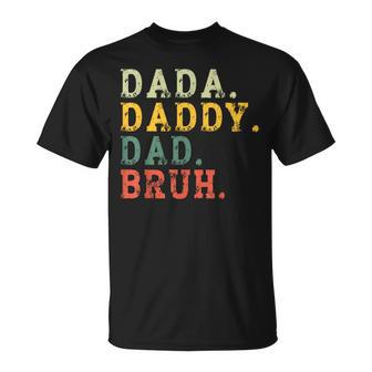 Dada Daddy Dad Bruh Husband Dad Father's Day T-Shirt - Seseable