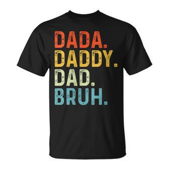 Dada Daddy Dad Bruh Husband Fathers Day T-Shirt - Seseable