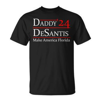 Daddy 2024 Desantis Make America Florida T-Shirt - Monsterry