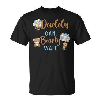Daddy Can Bearly Wait Gender Neutral Baby Shower Matching T-Shirt - Seseable