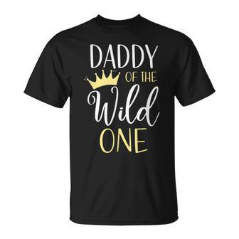 Daddy Of The Wild One First Birthday Matching Family T-Shirt - Monsterry AU