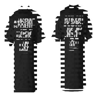 Damen Awesome Like My Dadater Sohn Papa Tochter Geschenke Mit-Ausschnitt T-Shirt - Geschenkecke
