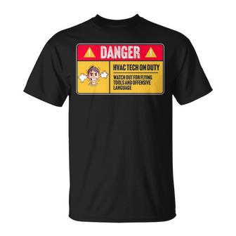 Danger Hvac Tech Technician Duty T-Shirt | Mazezy