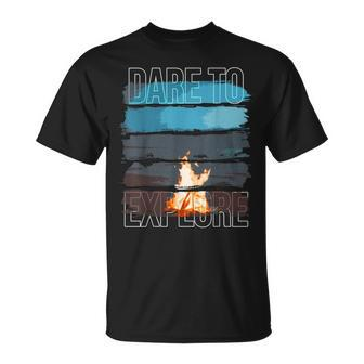 Dare To Explore Camping Outdoors T-Shirt - Monsterry DE