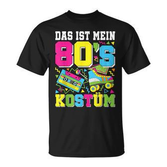 Das Ist Mein 80S Kostüm 80S Motto Party Outfit T-Shirt - Seseable