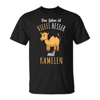 Das Leben Ist Besser Mit Kamelen T-Shirt - Geschenkecke