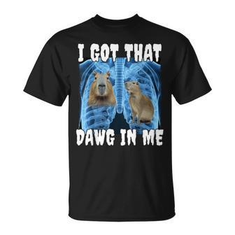 I Got That Dawg In Me Capybara T-Shirt - Seseable