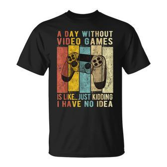 A Day Without Video Games Is Like Gaming Gamer T-Shirt - Thegiftio UK