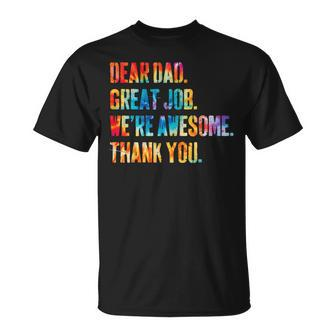 Dear Dad Great Job We're Awesome Thank You Father's Day T-Shirt - Thegiftio UK