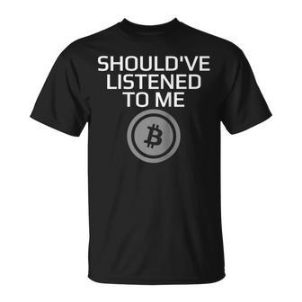 Debería Haberme Escuchado Criptomoneda Bitcoin Btc Camisa Manga Raglan Camiseta unisex - Regaloses