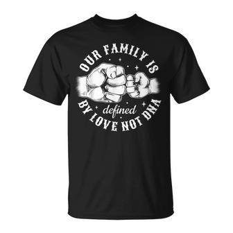 Defined By Love Not Dna Adoption Family Adoption Day T-Shirt - Monsterry