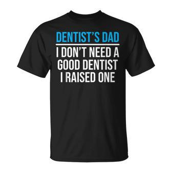 Dentist's Dad Father Dental School Graduation T-Shirt - Monsterry AU