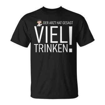 Der Arzt Hat Gesagtiel Trinken Alkohol Mädchen Mallorca T-Shirt - Geschenkecke