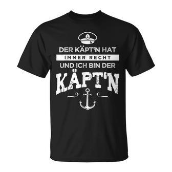 Der Kapitän Immer Recht Käpt'n The Capitän Hat Immer T-Shirt - Seseable
