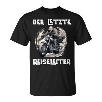 Der Letzte Reiseleiter Biker Motorrad T-Shirt - Seseable