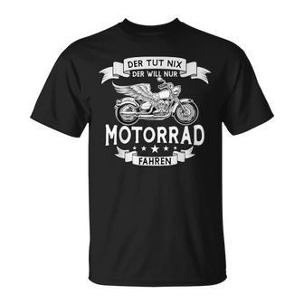 Der Tut Nix Der Will Nur Motorradfahren German T-Shirt - Seseable