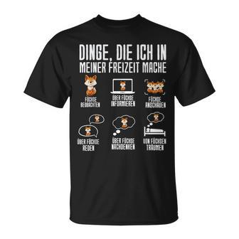 Dinge Die Ich In Meiner Freizeit Mache Fox  T-Shirt - Seseable