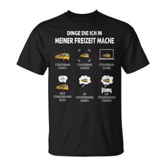 Dinge Die Ich In Meiner Freizeit Mache Stratratrabahn German T-Shirt - Geschenkecke