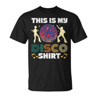 This Is My Disco Costume 1970S Funky 70 Styles Retro T-Shirt - Monsterry
