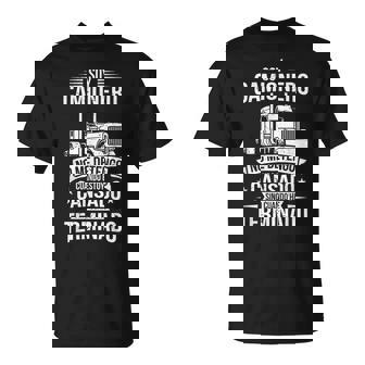 Divertido Soy Camionero No Me Detengo Cuando Estoy Cansado Camiseta unisex - Regaloses