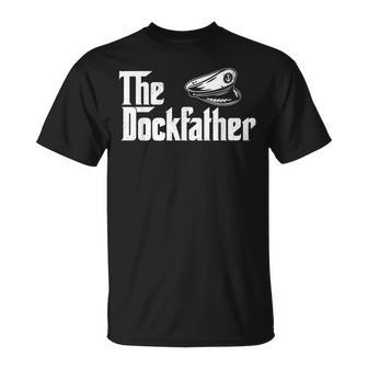 The Dockfather Boating Sailing Boat Captain Motorboating T-Shirt - Seseable
