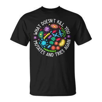 What Doesn't Kill You Mutates And Tries Again Lab Week 2024 T-Shirt - Seseable