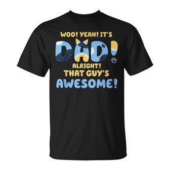 Dog Dad It's Dad Alright That Guys Awesome Father T-Shirt | Mazezy CA