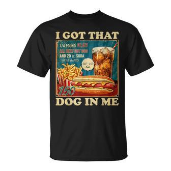 I Got That Dog In Me Hot Dogs Combo 4Th Of July Retro T-Shirt - Monsterry