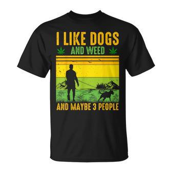 I Like Dogs And Weed And Maybe 3 People Vintage Stoner T-Shirt - Monsterry