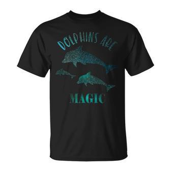 Dolphins Are Magic Girls T-Shirt - Thegiftio UK